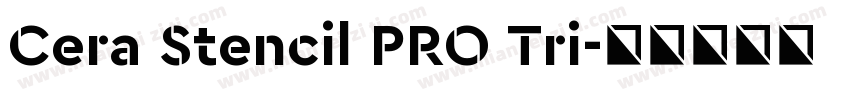 Cera Stencil PRO Tri字体转换
